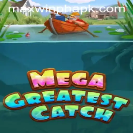 Discover the Excitement of MegaGreatestCatch: Your Ultimate Guide to MAXWINPH
