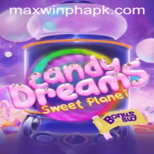 CandyDreamsSweetPlanet: A Sweet Gaming Experience with MAXWINPH
