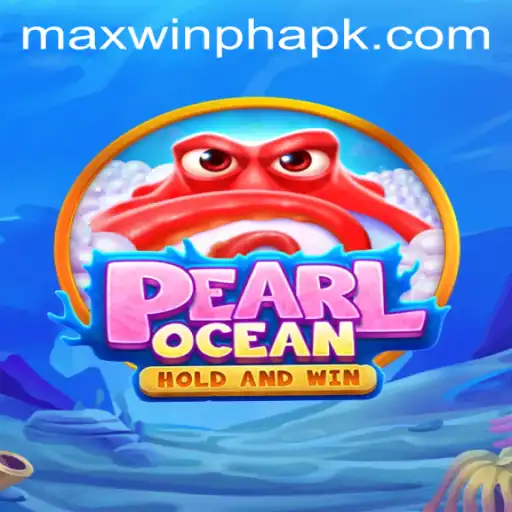 Discover the Thrills of PearlOcean: Dive into a World of Adventure with MAXWINPH